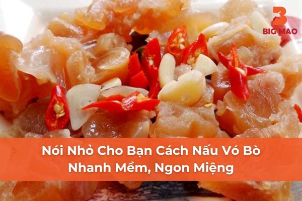 Nói Nhỏ Cho Bạn Cách Nấu Vó Bò Nhanh Mềm, Ngon Miệng